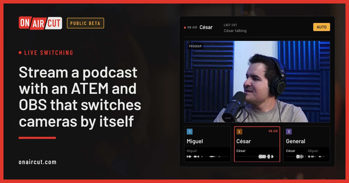 OnAirCut’s live window: the ATEM’s program, a monitor per camera and the mic meters